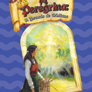 A Perigrina: A Jornada da Cristiana (livro literário)